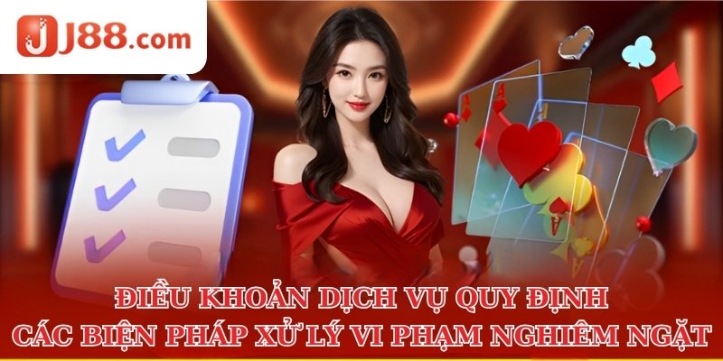 Điều khoản dịch vụ quy định các biện pháp xử lý vi phạm nghiêm ngặt